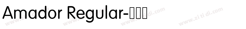 Amador Regular字体转换